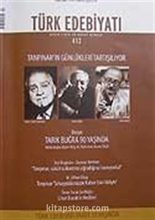 Sayı: 412 / Şubat 2008 / Türk Edebiyatı / Aylık Fikir ve Sanat Dergisi