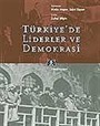 Türkiye'de Liderler ve Demokrasi