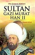 Uluçınarın Kökleri Sultan Gazi Murat Han II