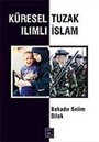 Küresel Tuzak Ilımlı İslam