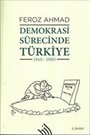 Demokrasi Sürecinde Türkiye (1945-1980)