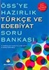 ÖSS'ye Hazırlık Türkçe ve Edebiyat Soru Bankası