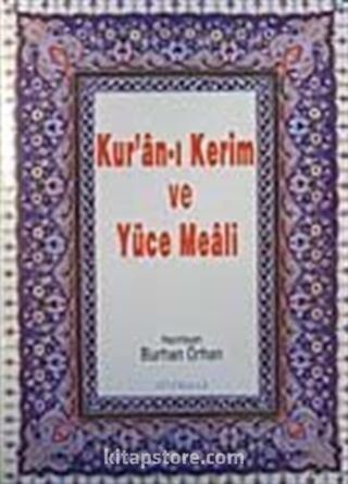Kur'an-ı Kerim ve Yüce Meali (Küçük Boy)