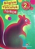 Bilgiye Yolculuk Türkçe İlköğretim-2. Sınıf