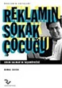 Reklamın Sokak Çocuğu