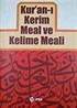 Kur'an-ı Kerim ve Kelime Meali (2 Cilt-şamua-2 renk)