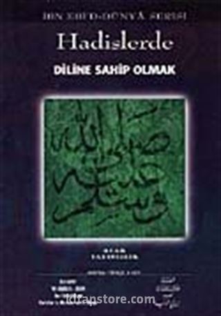 Hadislerde Diline Sahip Olmak