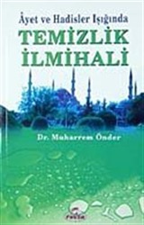 Ayet ve Hadisler Işığında Temizlik İlmihali