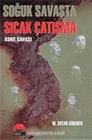 Soğuk Savaşta Sıcak Çatışma
