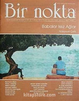 Bir Nokta / Aylık Edebiyat Dergisi / Yıl: 8 / Sayı: 74 Mart 2008