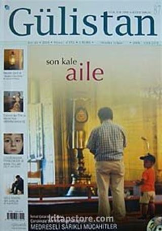 Gülistan/İlim Fikir ve Kültür Dergisi/Yıl:10/Sayı:87 Mart 2008
