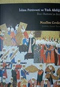 İslam Fütüvetti ve Türk Ahiliği