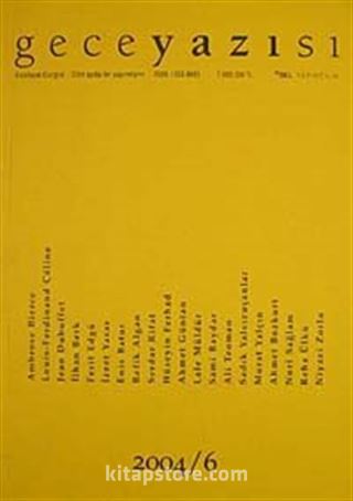 Gece Yazısı Edebiyat Dergisi 2004 / 6