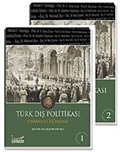 Türk Dış Politikası Osmanlı Dönemi (2 Cilt)