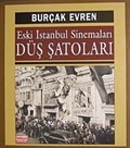 Eski İstanbul Sinemaları Düş Şatoları