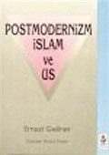 Postmodernizm, İslam ve Us