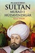 Uluçınarın Kökleri Sultan Murad-ı Hüdavendigar
