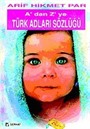 A'dan Z'ye Türk Adları Sözlüğü