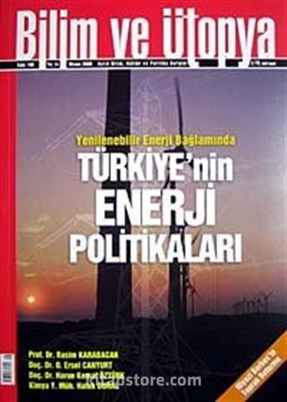 Bilim ve Ütopya Aylık Bilim, Kültür ve Politika Dergisi / Sayı:166 / Yıl:14 / Nisan