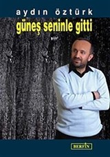 Güneş Seninle Gitti