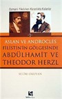 Filistin'in Gölgesinde Abdulhamit ve Theodor Herzl