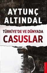Türkiye'de ve Dünyada Casuslar