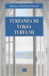 Turfanda Mı Yoksa Turfa Mı