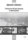 Türkiye'nin İlk Köy Gazetesi ve Bilal Köyden