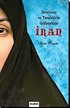 Devrimin ve Yasakların Gölgesinde İran