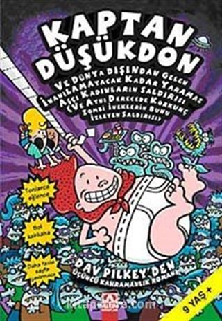 Kaptan Düşükdon / Ve Dünya Dışından Gelen İnanılamayacak Kadar Yaramaz Aşçı Kadınların Saldırısı