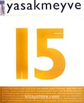 yasakmeyve / Temmuz - Ağustos 2005 / Sayı: 15