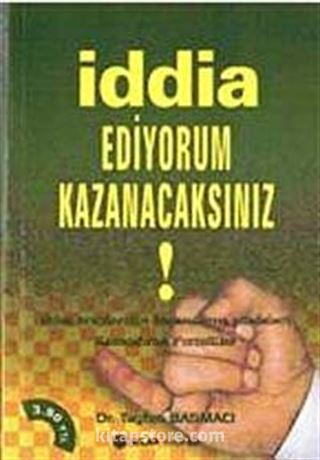 İddia Ediyorum Kazanacaksınız!