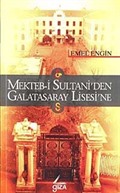 Mekteb-i Sultani'den Galatasaray Lisesi'ne