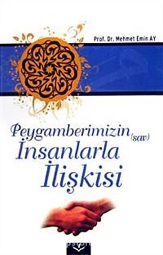 Peygamberimizin (sav) İnsanlarla İlişkisi