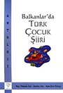Balkanlarda Türk Çocuk Şiiri