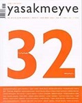 yasakmeyve / Mayıs - Haziran 2008 / Sayı: 32