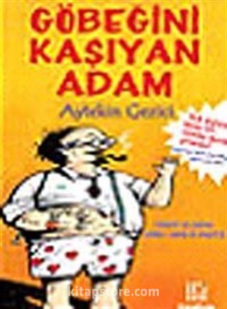 Göbeğini Kaşıyan Adam