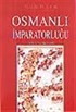 Osmanlı İmparatorluğu - Toplum ve Ekonomi