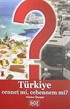 Türkiye Cennet mi, Cehennem mi?