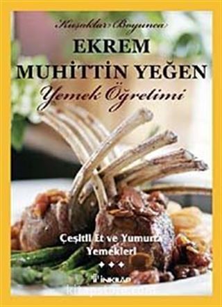 Çeşitli Et ve Yumurta Yemekleri (Cilt 3) / Yemek Öğretimi