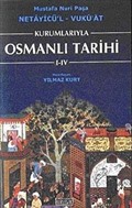 Kurumlarıyla Osmanlı Tarihi I-IV