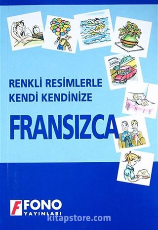 Renkli Resimlerle Kendi Kendinize Fransızca