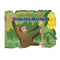 Maskara Maymun / Benim Sevgili Dostlarım