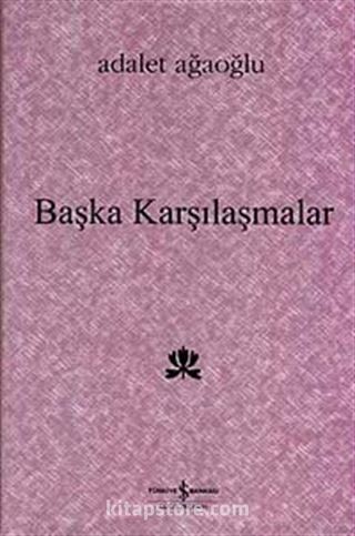 Başka Karşılaşmalar (Ciltli)