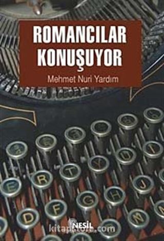Romancılar Konuşuyor