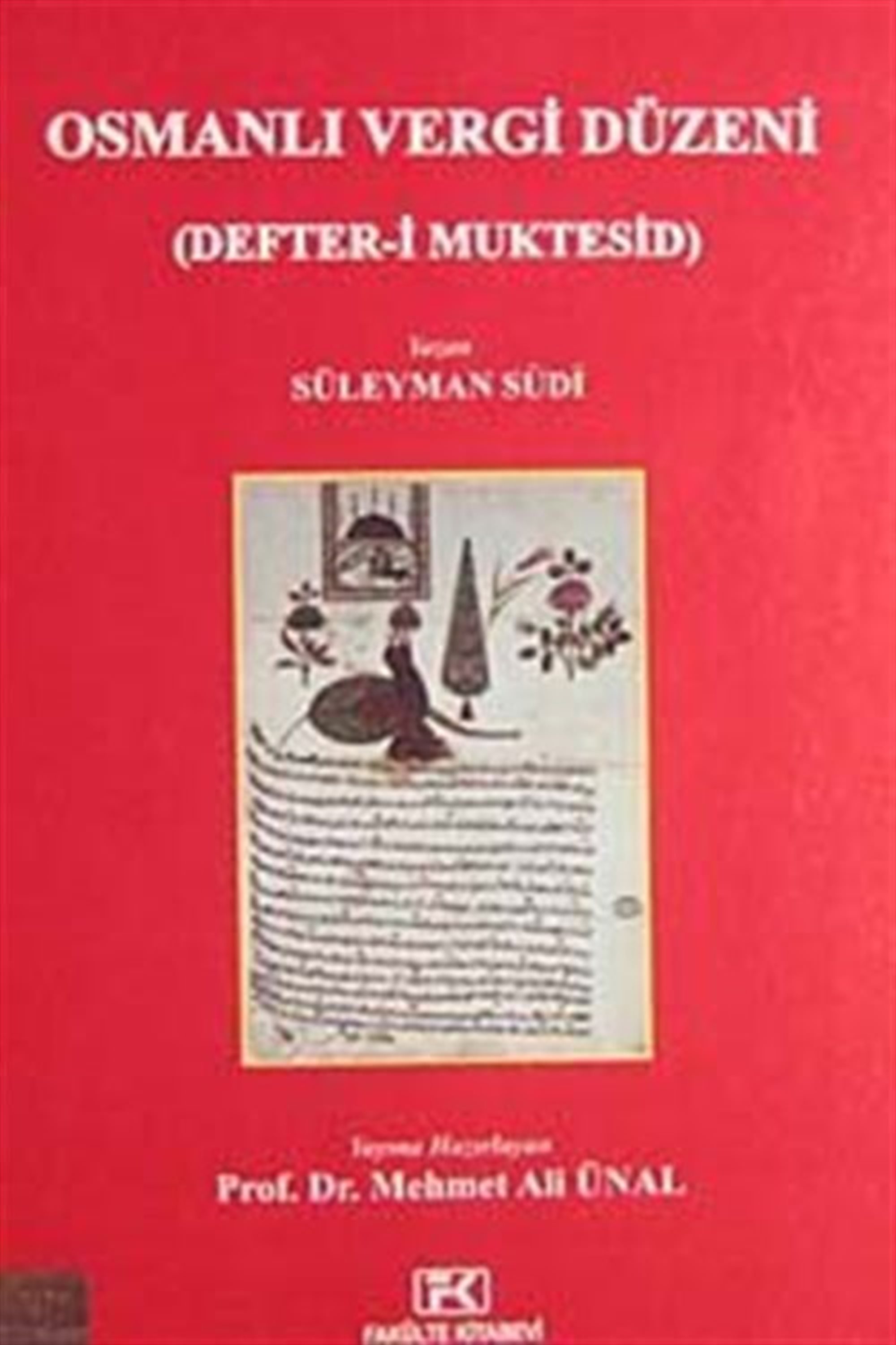 Osmanlı Vergi Düzeni (Defter-i Muktesid)