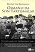 Osmanlı'da Son Tartışmalar
