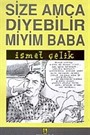 Size Amca Diyebilir miyim Baba