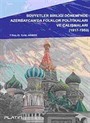 Sovyetler Birliği Dönemi'nde Azerbaycan'da Folklor Politikaları ve Çalışmaları (1917-1953)