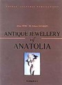 Antique Jewellery of Anatolia